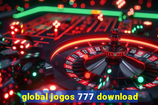 global jogos 777 download